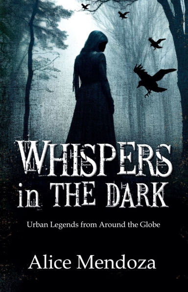 Whispers the Dark: Urban legends from around globe