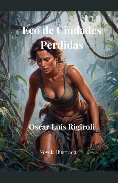 Eco de Ciudades Perdidas- Novela Ilustrada