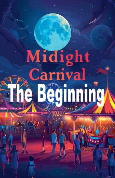 Midnight Carnival The Beginning