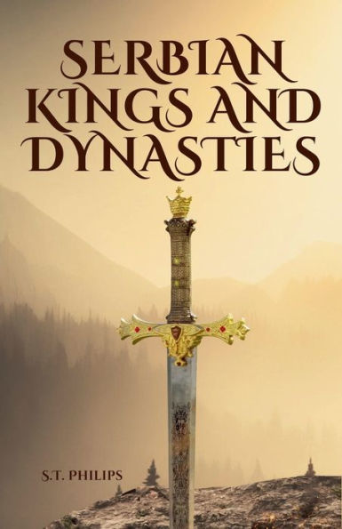 Serbian Kings and Dynasties