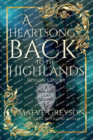 Title: A Heartsong Back to the Highlands, Author: Maeve Greyson