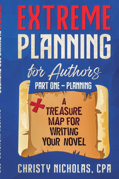 Extreme Planning for Authors: Part One
