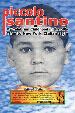 Piccolo Santino, My Calabrian Childhood in the 50s, Then to New York Italian Style