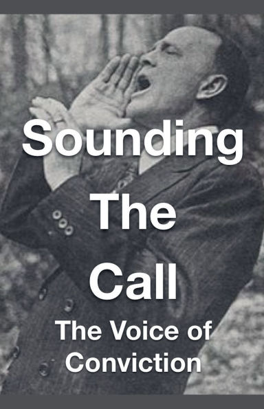 Sounding The Call - Voice of Conviction