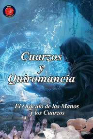 Title: Cuarzos y Quiromancia, Author: Alina Rubi