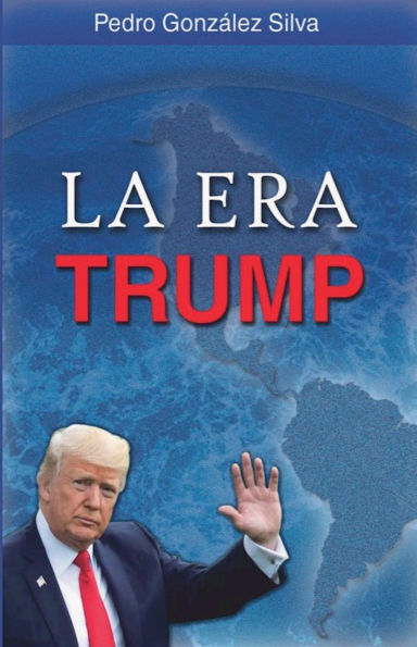 La Era Trump