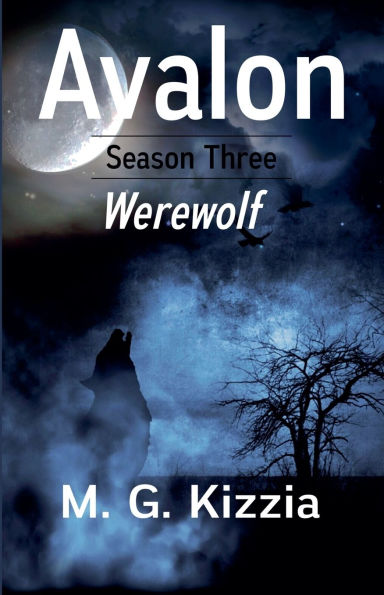 Avalon, Season Three, Werewolf