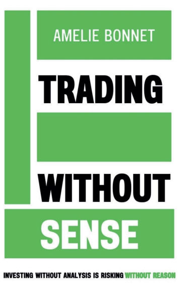 Trading Without Sense