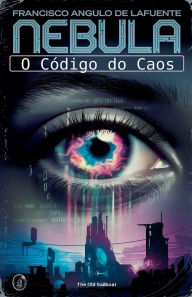 Title: O Cï¿½digo do Caos, Author: Francisco Angulo de Lafuente