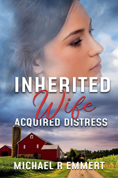 Inherited Wife: Acquired Distress