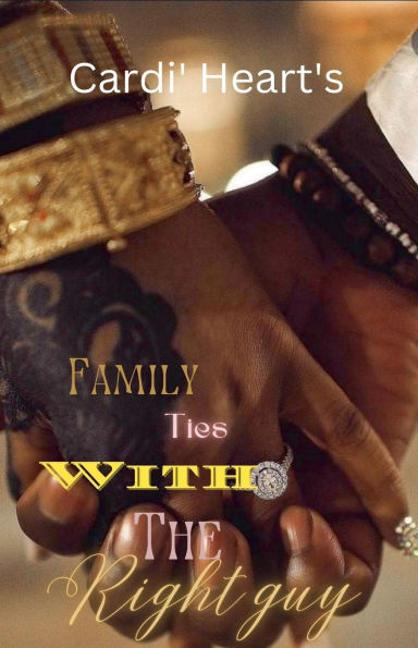 Family Ties With The Right Guy