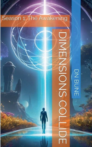 Dimensions Collide: Season 1