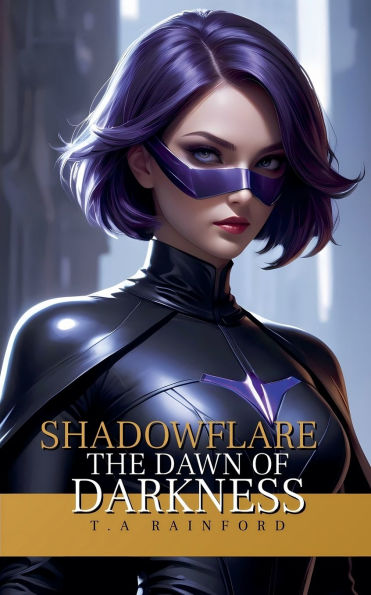 Shadowflare: The Dawn Of Darkness