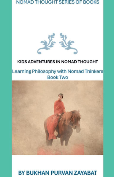 Kids Adventures Nomad Thought, Book Two