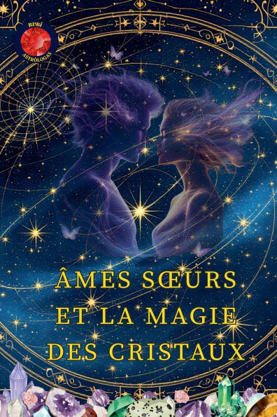 ï¿½mes Soeurs Et La Magie Des Cristaux