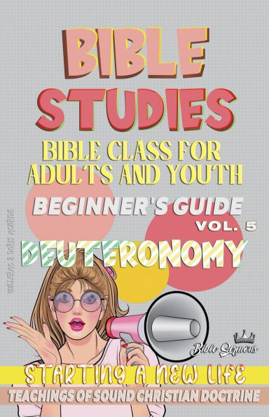 Bible Class for Youth and Adults: Beginner's Guide: Deuteronomy