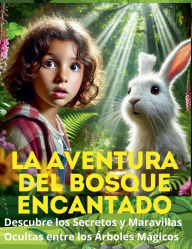 Title: La Aventura del Bosque Encantado, Author: Pedro Agïero Vallejo