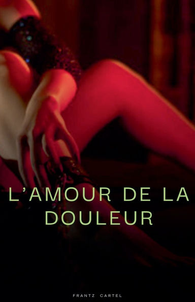 L'amour de la douleur