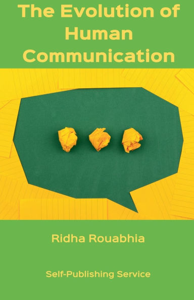 The Evolution of Human Communication