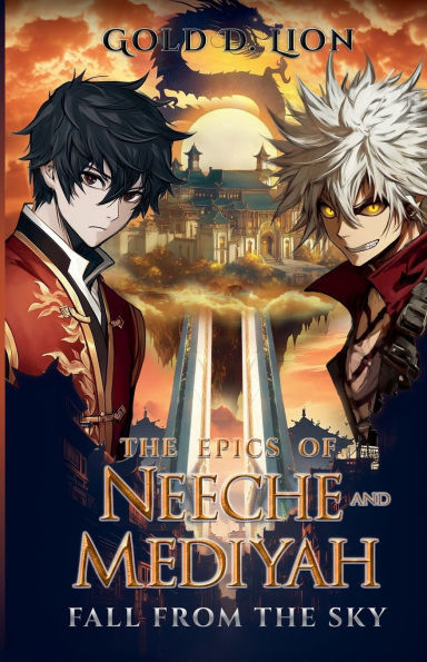 The Epics of Neeche and Mediyah: Fall From The Sky