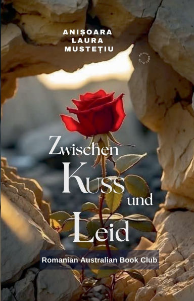 Zwischen Kuss und Leid