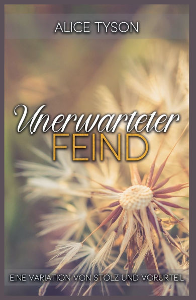 Unerwarteter Feind: Eine Variation von Stolz und Vorurteil