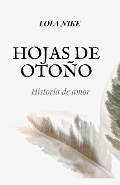 Hojas De Otoï¿½o - Historia De Amor