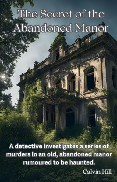 the Secret of Abandoned Manor