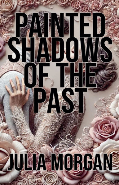 Painted Shadows of the Past