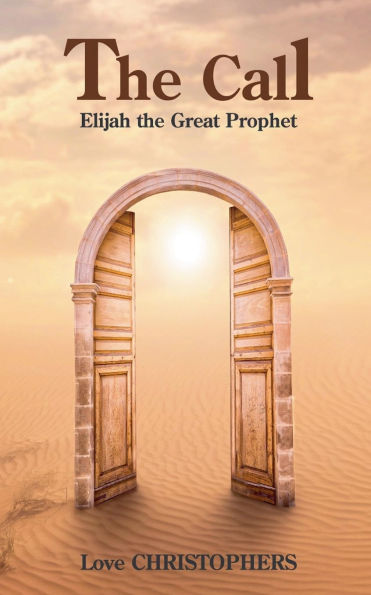the Call: Elijah Great Prophet