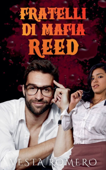 Fratelli Di Mafia: Reed