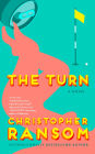 The Turn: A Novel