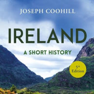 Title: Ireland: A Short History, Author: Joseph Coohill