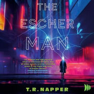 Title: The Escher Man, Author: T. R. Napper