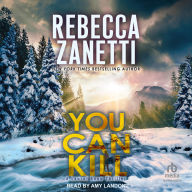 Title: You Can Kill, Author: Rebecca Zanetti