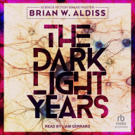 Title: Dark Light Years, Author: Brian W. Aldiss