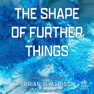 Title: Shape Of Further Things, Author: Brian W. Aldiss