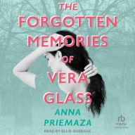 Title: The Forgotten Memories of Vera Glass, Author: Anna Priemaza