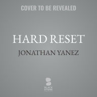 Title: Hard Reset, Author: Jonathan Yanez