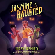 Title: Jasmine Is Haunted, Author: Mark Oshiro