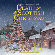 Title: Death at a Scottish Christmas, Author: Lucy Connelly