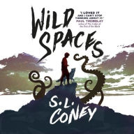 Title: Wild Spaces, Author: S. L. Coney