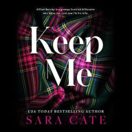 Title: Keep Me, Author: Sara Cate