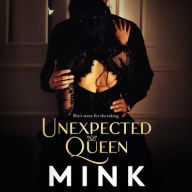 Title: Unexpected Queen, Author: Mink