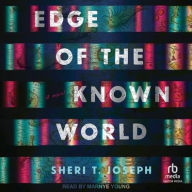 Title: Edge of the Known World: A Novel, Author: Sheri T. Joseph