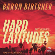 Title: Hard Latitudes, Author: Baron Birtcher