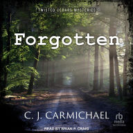 Title: Forgotten, Author: C. J. Carmichael