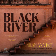 Title: Black River, Author: Nilanjana Roy