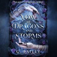 Title: A Vow of Dragons and Storms, Author: G. Bailey