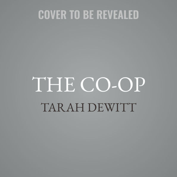 The Co-op: A Novel